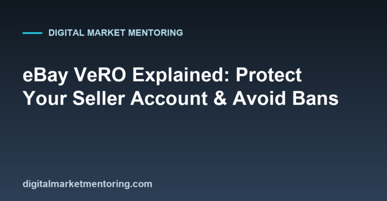 eBay VeRO Explained: Protect Your Seller Account & Avoid Bans