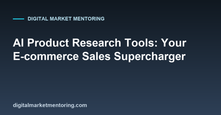 AI Product Research Tools: Your E-commerce Sales Supercharger
