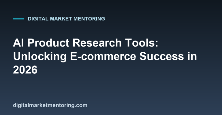 AI Product Research Tools: Unlocking E-commerce Success in 2026